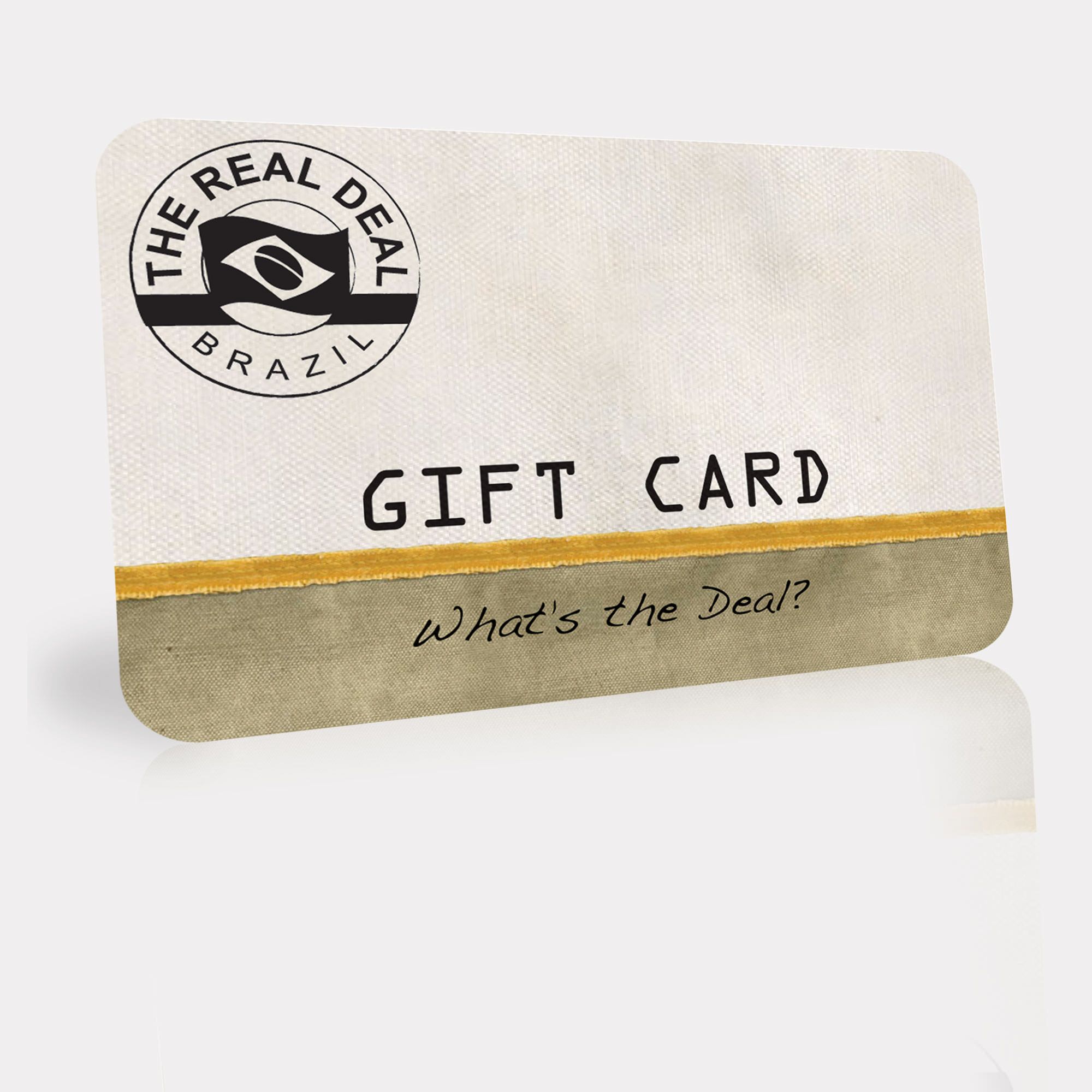 Real Deal Brazil Gift Card The Real Deal Made In Brazil SKU GIFT 